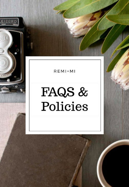 Helpful FAQS and Policies